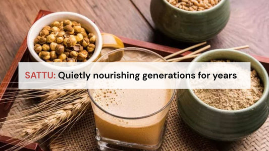 Rediscovering Sattu in a world of processed foods - Indic Roots
