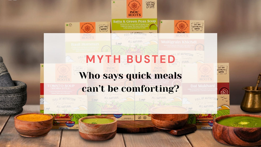 Taste vs. Convenience? Why not both. - Indic Roots